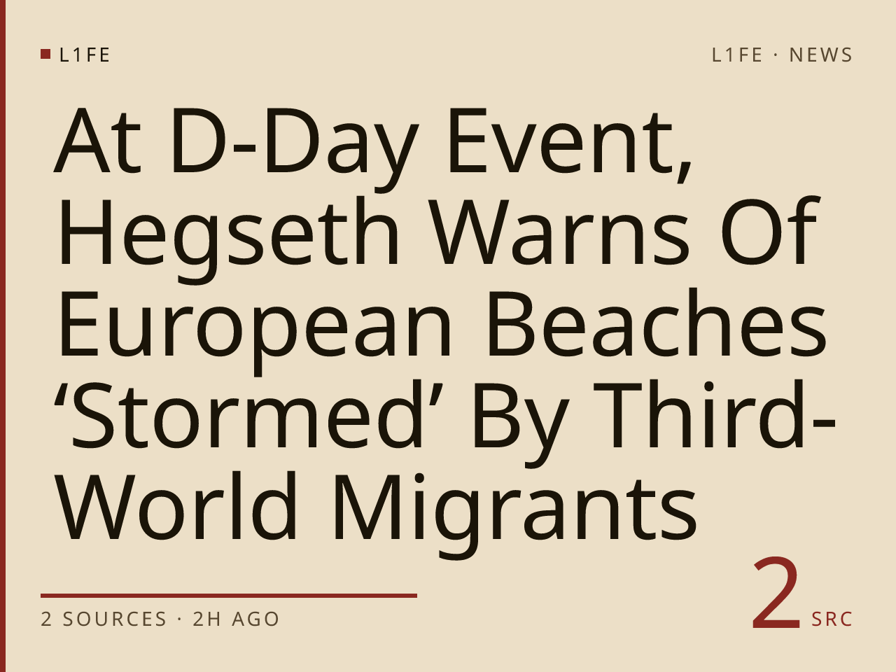 At D-Day Event, Hegseth Warns Of European Beaches ‘Stormed’ By Third-World Migrants