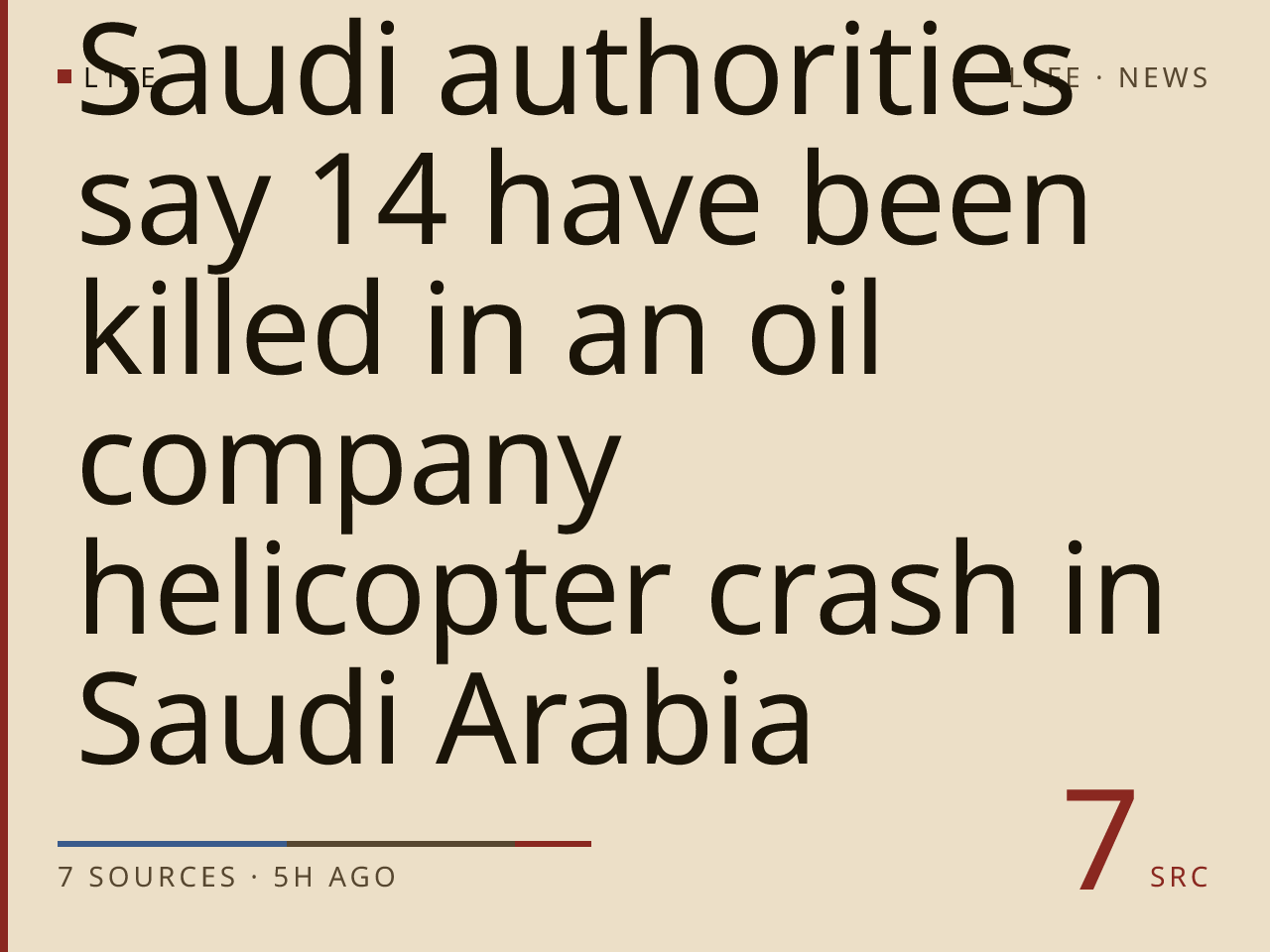 Saudi authorities say 14 have been killed in an oil company helicopter crash in Saudi Arabia
