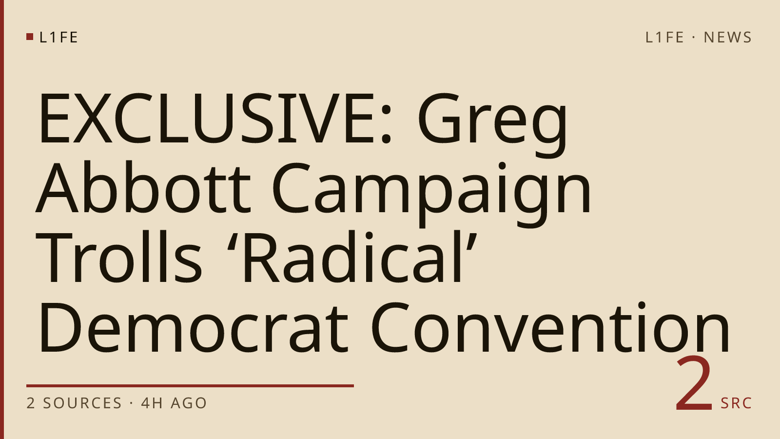 EXCLUSIVE: Greg Abbott Campaign Trolls ‘Radical’ Democrat Convention