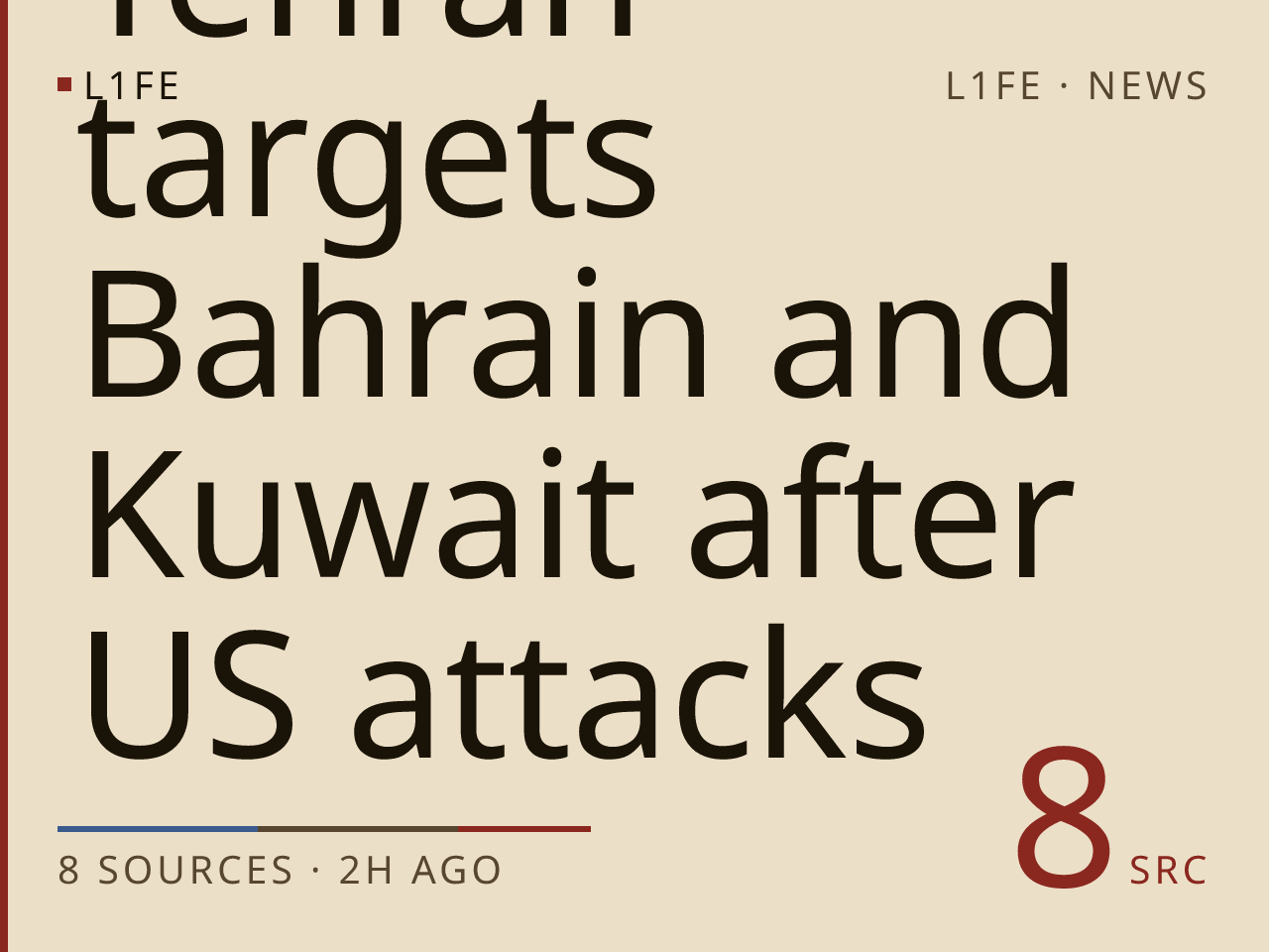 Tehran targets Bahrain and Kuwait after US attacks