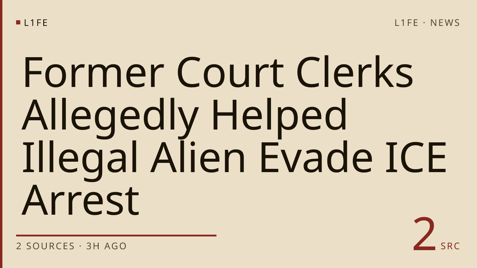 Former Court Clerks Allegedly Helped Illegal Alien Evade ICE Arrest