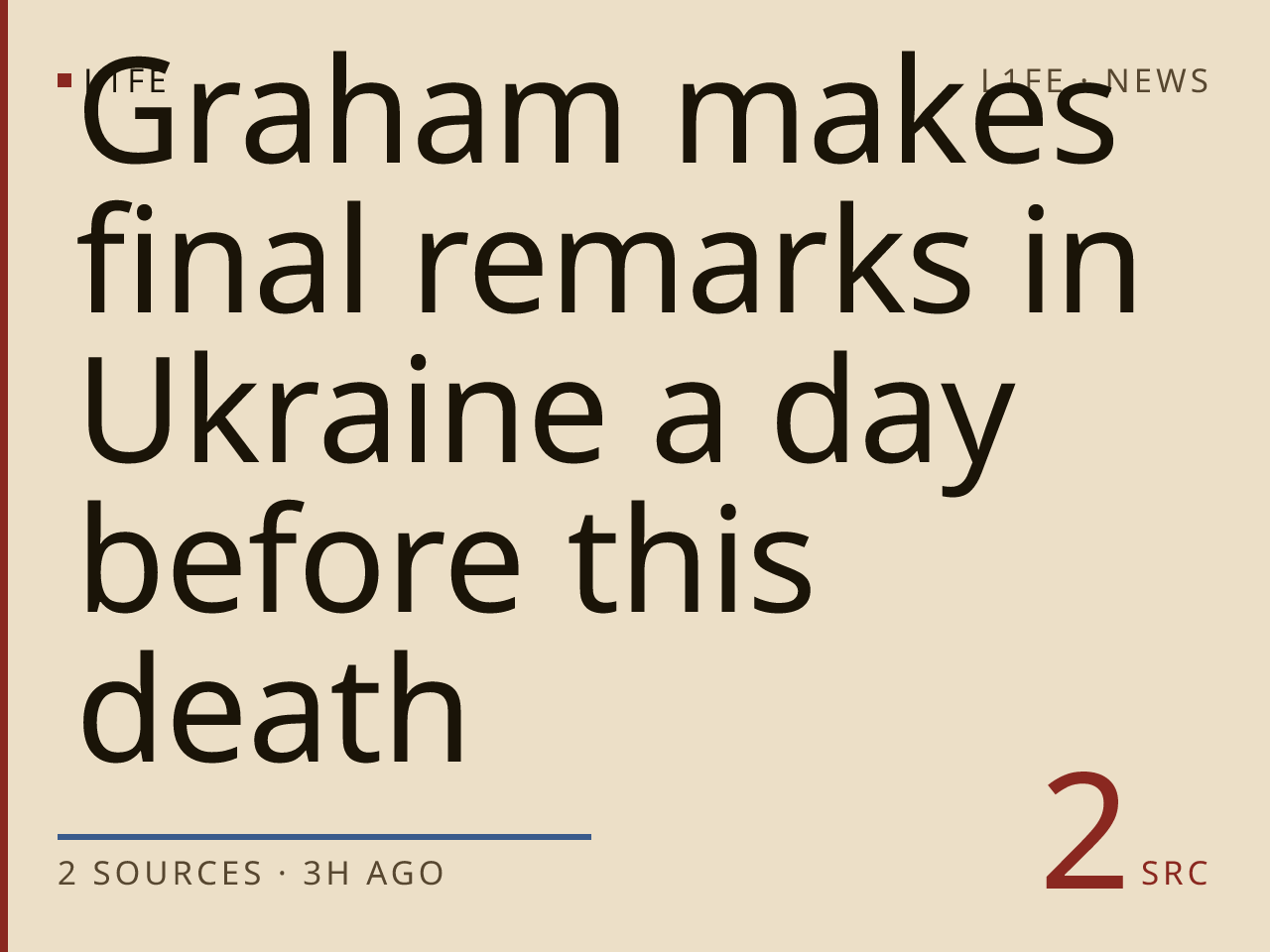 Graham makes final remarks in Ukraine a day before this death