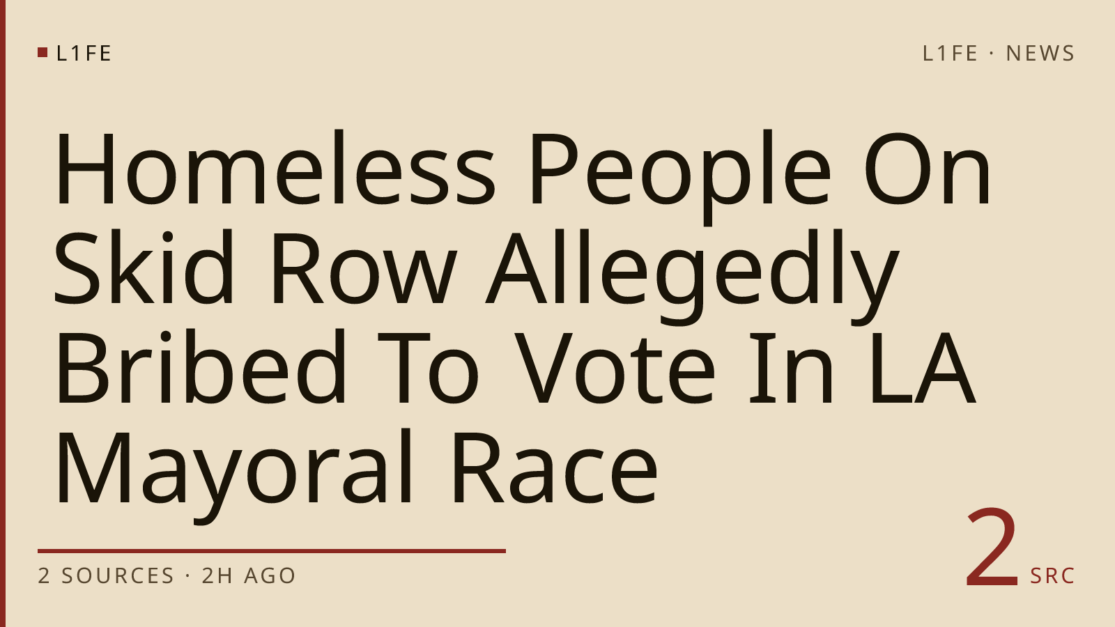 Homeless People On Skid Row Allegedly Bribed To Vote In LA Mayoral Race