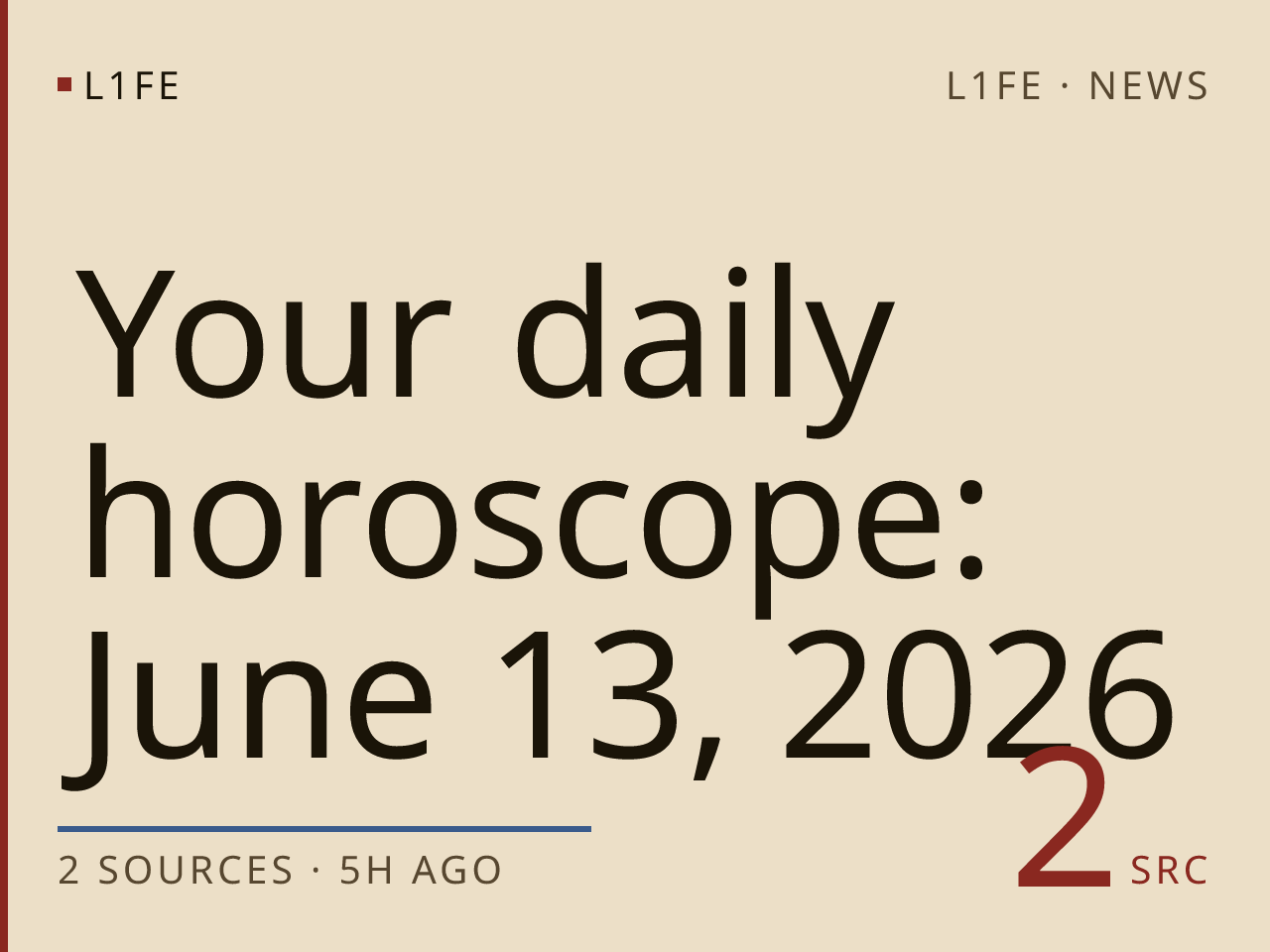 Your daily horoscope: June 13, 2026