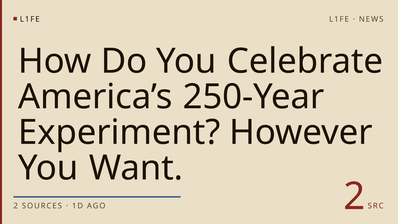 How Do You Celebrate America’s 250-Year Experiment? However You Want.