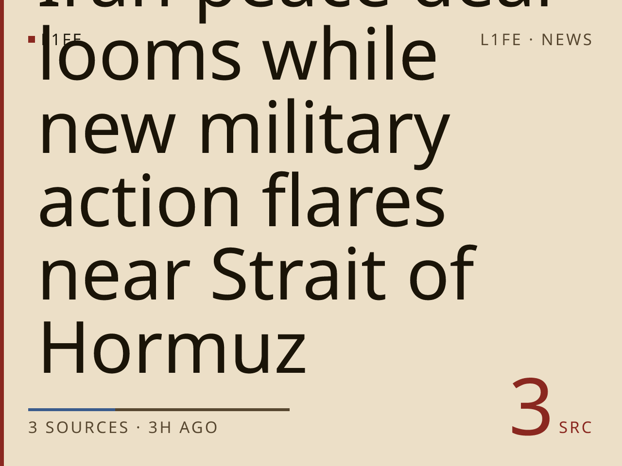Iran peace deal looms while new military action flares near Strait of Hormuz