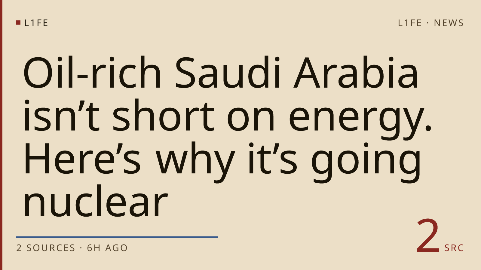 Oil-rich Saudi Arabia isn’t short on energy. Here’s why it’s going nuclear