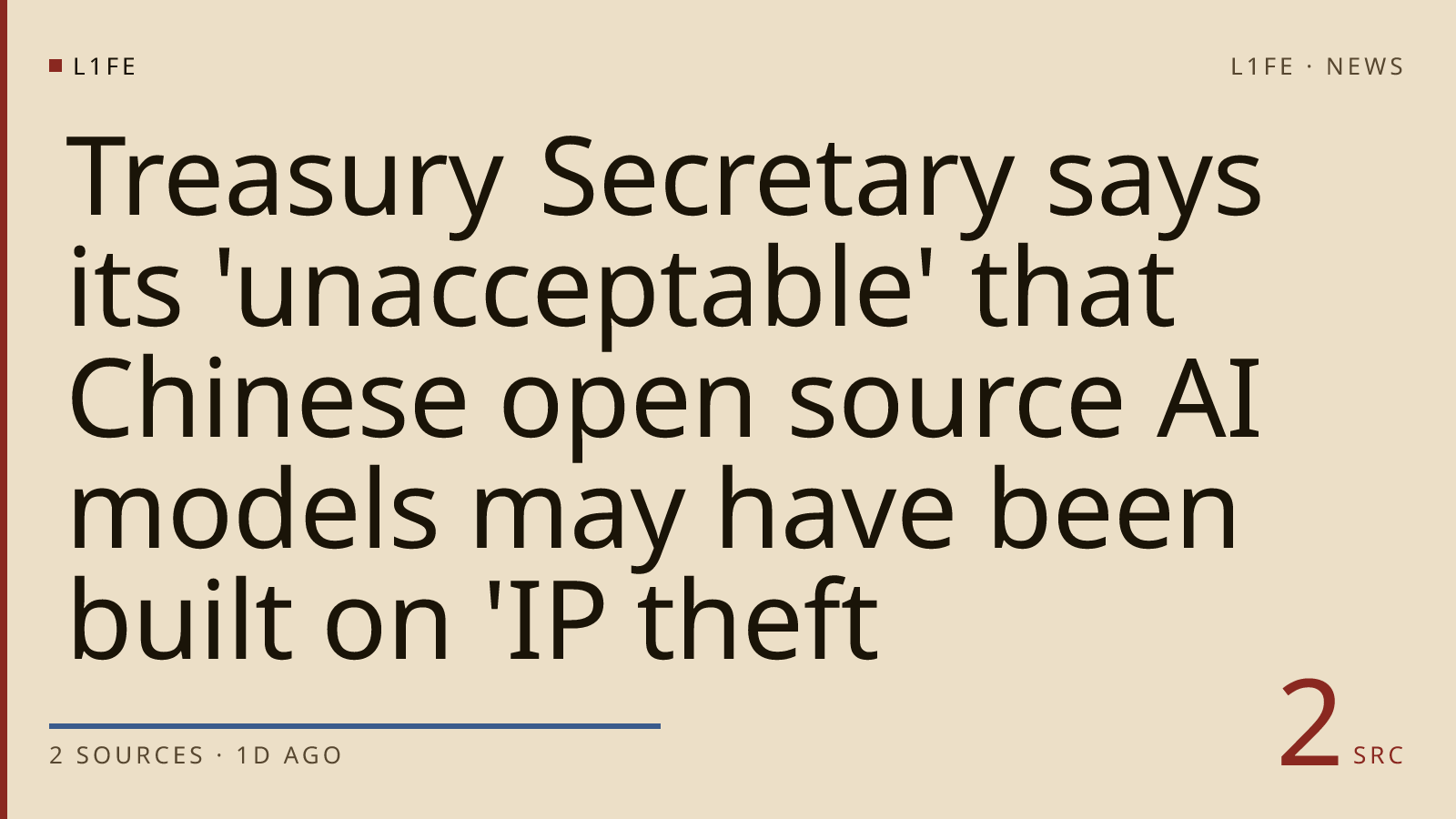 Treasury Secretary says its 'unacceptable' that Chinese open source AI models may have been built on 'IP theft