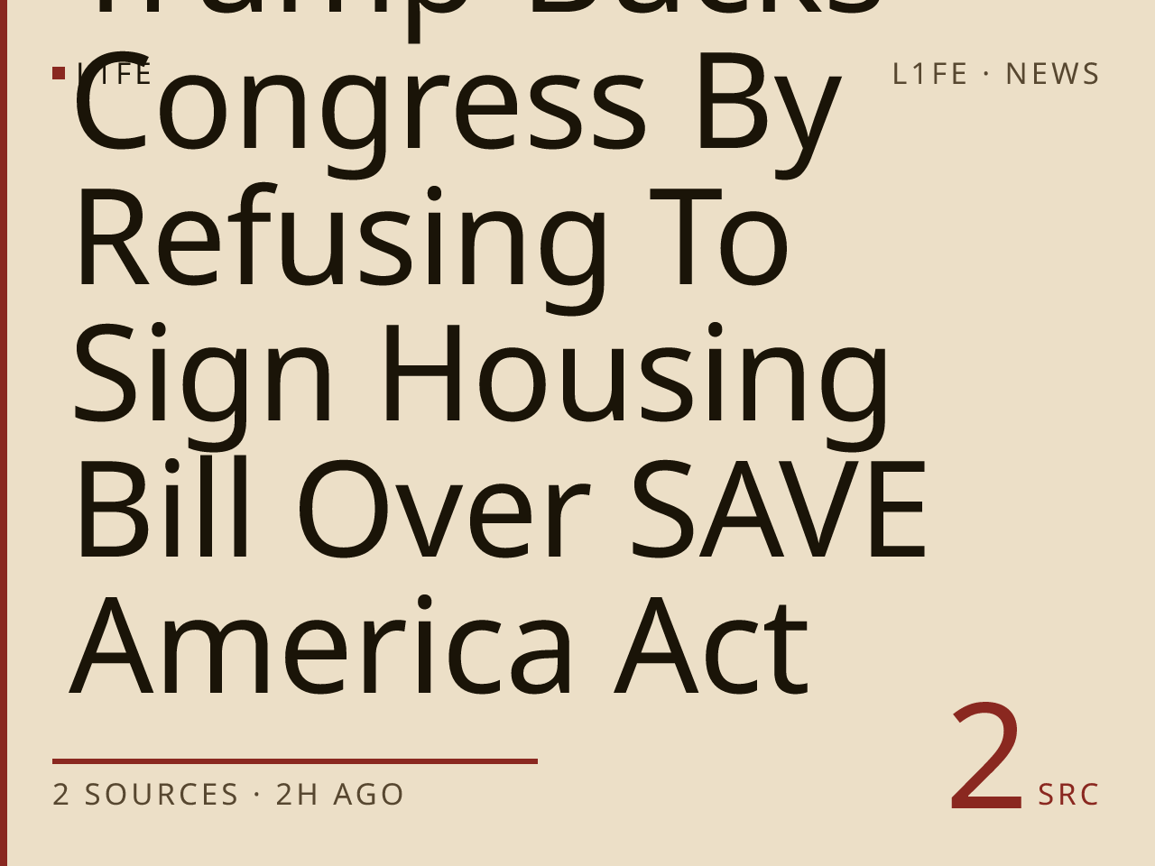 Trump Bucks Congress By Refusing To Sign Housing Bill Over SAVE America Act