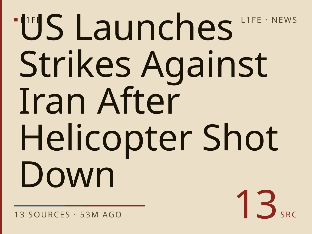 US Launches Strikes Against Iran After Helicopter Shot Down